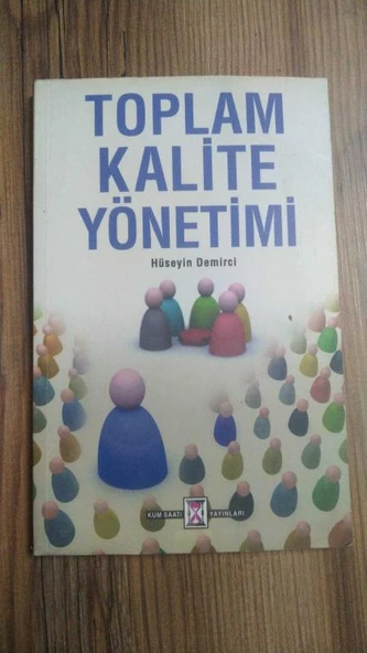 TOPLAM KALİTE YÖNETİMİ (Sahafiye Kitap)