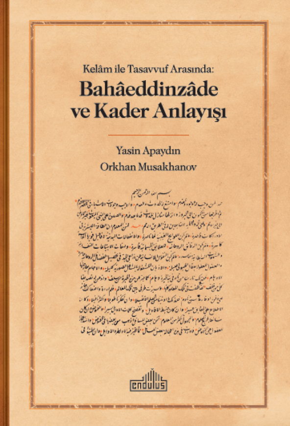 Kelam ile Tasavvuf Arasında: Bahaeddinzade ve Kader Anlayışı