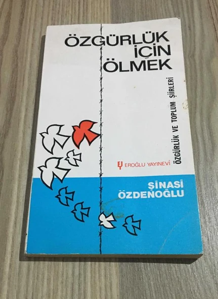 ÖZGÜRLÜK İÇİN ÖLMEK (Sahafiye Kitap)