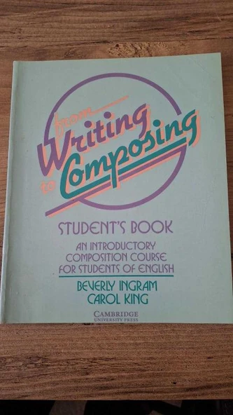 From Writing to Composing Student's Book - An İntroductory Composition Course For Students Of English (Sahafiye Kitap) ürün görseli 1