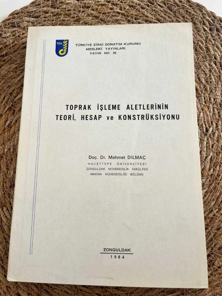 TOPRAK İŞLEME ALETLERİNİN TEORİ, HESAP VE KONSTRÜKSİYONU (Sahafiye Kitap)