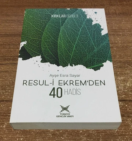 RESUL-İ EKREM'DEN 40 HADİS (Sahafiye Kitap)