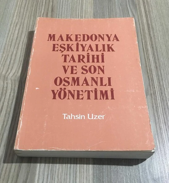 MAKEDONYA EŞKİYALIK TARİHİ VE SON OSMANLI YÖNETİMİ (Sahafiye Kitap) ürün görseli 1
