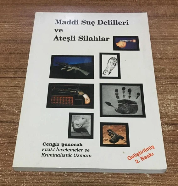 MADDİ SUÇ DELİLLERİ VE ATEŞLİ SİLAHLAR Geliştirilmiş 2.BASKI (Sahafiye Kitap) ürün görseli 1