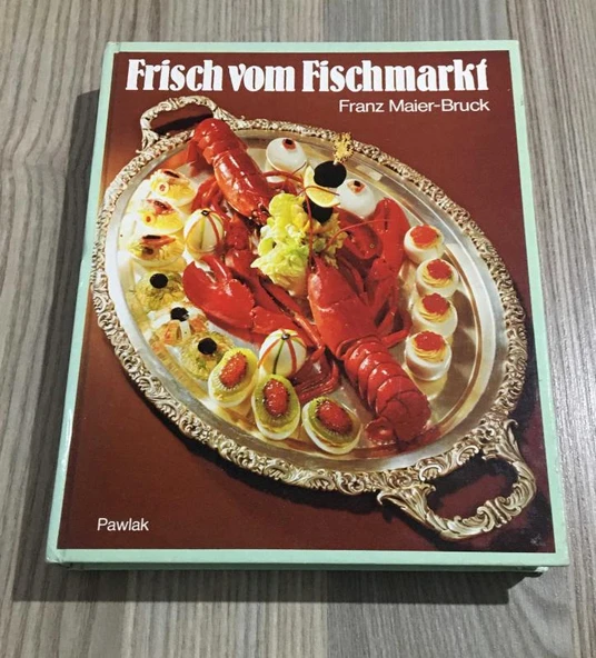 Frisch vom Fischmarkt Mit 8 Farbtafeln von Küchenchef Ernest Richter - CİLTLİ - (Sahafiye Kitap) ürün görseli 1