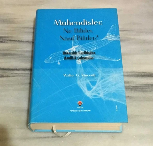 MÜHENDİSLER Ne Bilirler Nasıl Bilirler HAVACILIK TARİHİNDEN ANALİTİK ÇALIŞMALAR (Sahafiye Kitap) ürün görseli 1