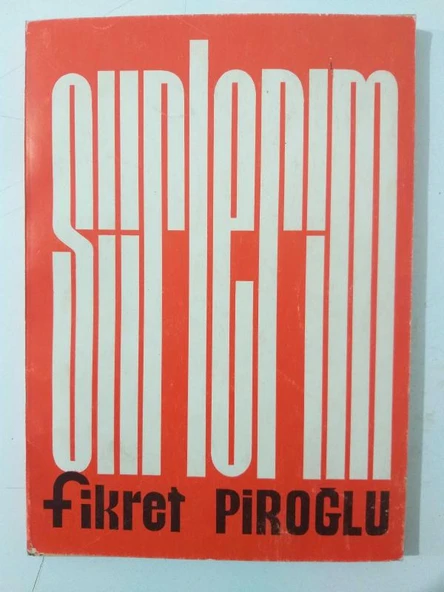 ŞİİRLERİM Fikret Piroğlu [Dr. Müjgan Cumbur'un Önsözü ile]- ( İmzalı İthaflı ) - 1