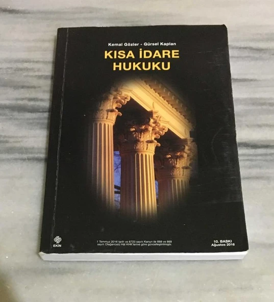 KISA İDARE HUKUKU 10.BASKI - Ağustos 2016 (Sahafiye Kitap)