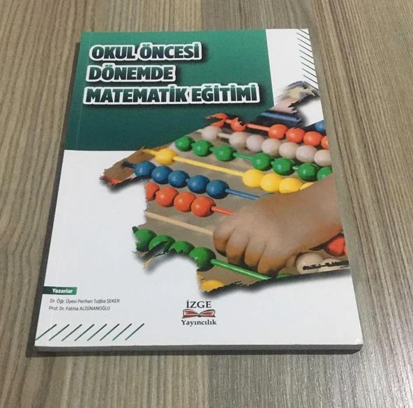 OKUL ÖNCESİ DÖNEMDE MATEMATİK EĞİTİMİ (Sahafiye Kitap)