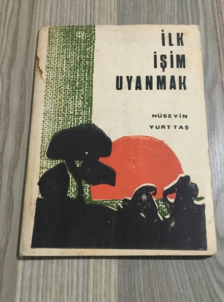 İLK İŞİM UYANMAK 1.BASKI (Sahafiye Kitap) ürün görseli 1
