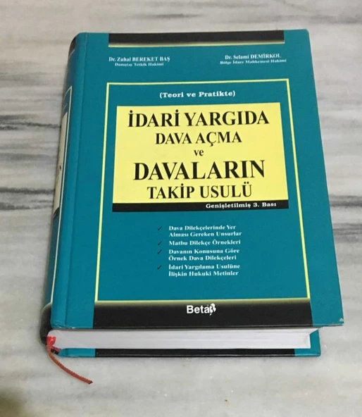 Teori ve Pratikte İDARİ YARGIDA DAVA AÇMA ve DAVALARIN TAKİP USULÜ Genişletilmiş 3.BASI (Sahafiye Kitap) ürün görseli 1