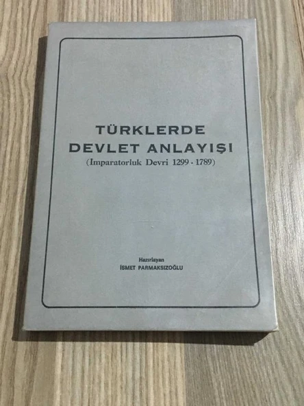 TÜRKLERDE DEVLET ANLAYIŞI İmparatorluk Devri 1299 - 1789 (Sahafiye Kitap) ürün görseli 1