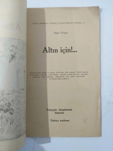 Tefeyyüz Kitaphanesi sergüzeşt ve seyahat hikayeleri serisinden:2 ALTIN İÇİN (1931 baskı ) (Sahafiye Kitap) - 2