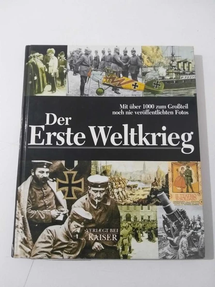 Der Erste Weltkrieg: Mit über 1000 zum Grosteil nochnie veröffentlichten Photos Hardcover (Sahafiye Kitap) ürün görseli 1