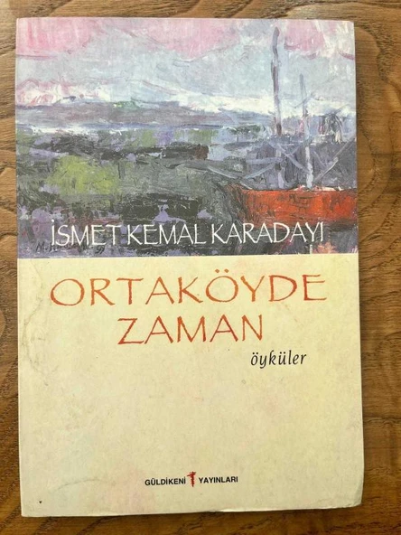 ORTAKÖYDE ZAMAN / ÖYKÜLER (Sahafiye Kitap)