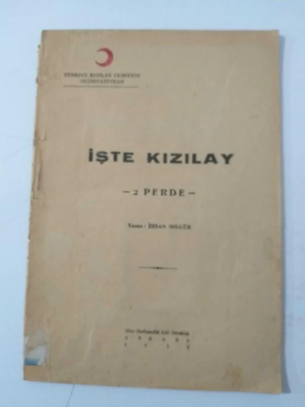 İşte Kızılay - 2 PERDE - 1953 (Sahafiye Kitap) ürün görseli 1