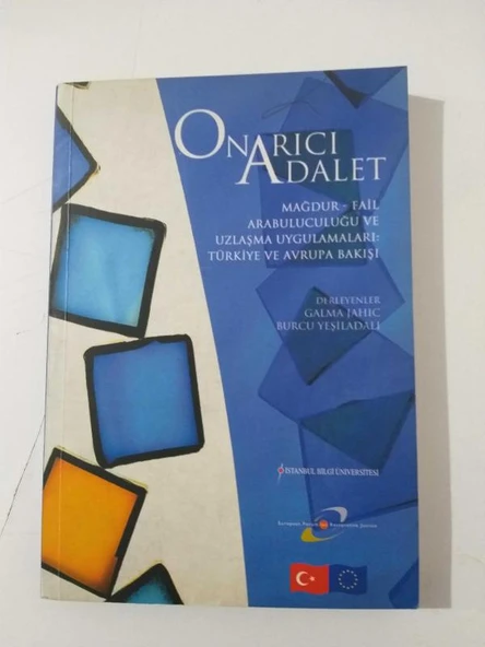 ONARICI ADALET  Mağdur Fail Arabuluculuğu ve Uzlaşma Uygulamaları: Türkiye ve Avrupa Bakışı (Sahafiye Kitap) ürün görseli 1