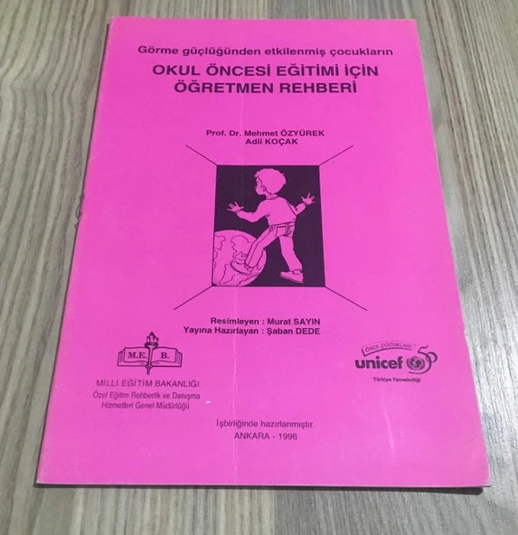 Görme Güçlüğünden Etkilenmiş Çocukların OKUL ÖNCES EĞİTİMİ İÇİN ÖĞRETMEN REHBERİ (Sahafiye Kitap)
