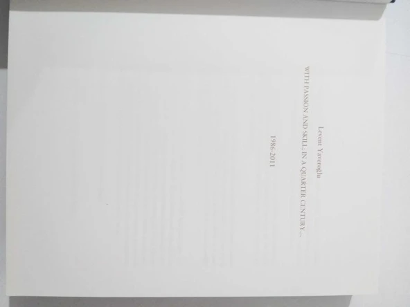 Levent Yaveroğlu WITH PASSION AND SKILL; IN A QUARTER CENTURY 1986-2001  ( Bez ciltli, özel kutulu ) (Sahafiye Kitap) - Resim 2