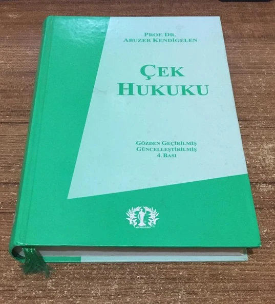 ÇEK HUKUKU Gözden Geçirilmiş Güncelleştirilmiş 4.BASI - 2007 - CİLTLİ - (Sahafiye Kitap) ürün görseli 1