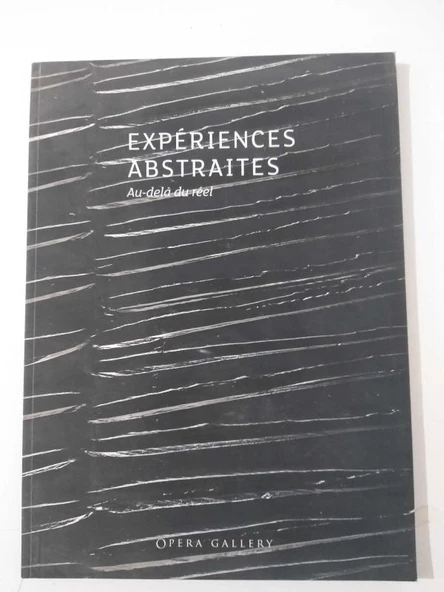 OPERA GALERY / EXPERIENCES ABSTRAITES Au-dela du reel Beyond the real (Sahafiye Kitap)