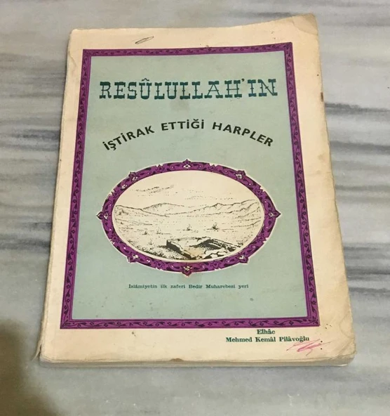 RESULULLAH'IN İŞTİRAK ETTİĞİ HARPLER (Sahafiye Kitap)