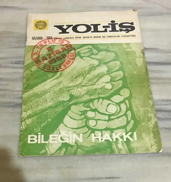 YOL-İŞ DERGİSİ Haziran 1968 Yıl 3 Sayı 29 BİLEĞİN HAKKI (Sahafiye Kitap) ürün görseli 1