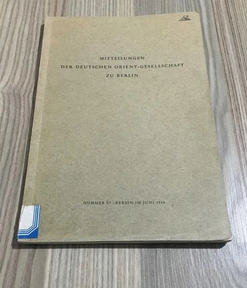 MITTEILUNGEN DER DEUTSCHEN ORIENT - GESELLSCHAFT ZU BERLIN NUMMER 97,Juni 1966 (Sahafiye Kitap) ürün görseli 1