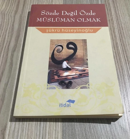 SÖZDE DEĞİL ÖZDE MÜSLÜMAN OLMAK (Sahafiye Kitap) ürün görseli 1