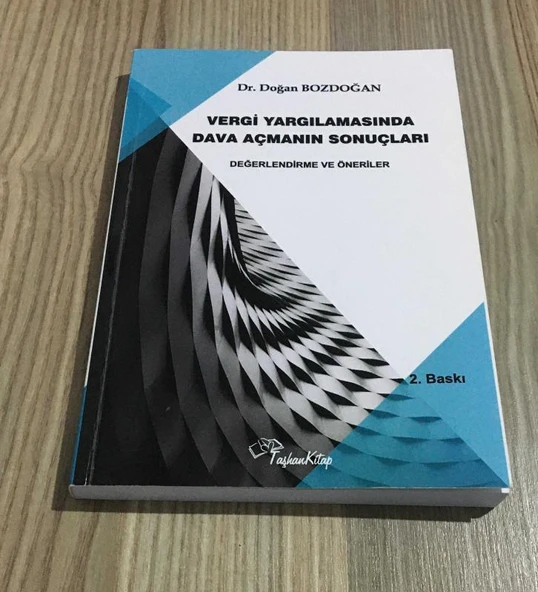 VERGİ YARGILAMASINDA DAVA AÇMANIN SONUÇLARI Değerlendirme ve Öneriler 2.BASKI - 2020 (Sahafiye Kitap) ürün görseli 1