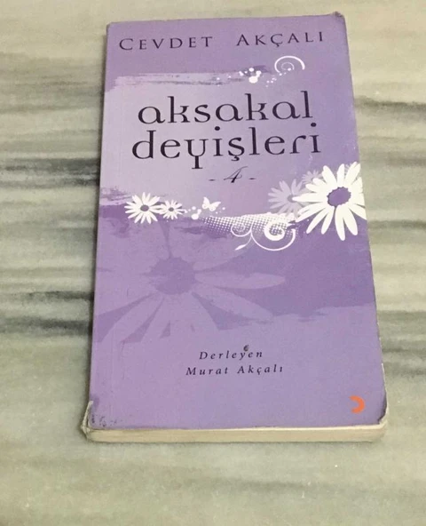 AKSAKAL DEYİŞLERİ 4 (Sahafiye Kitap)