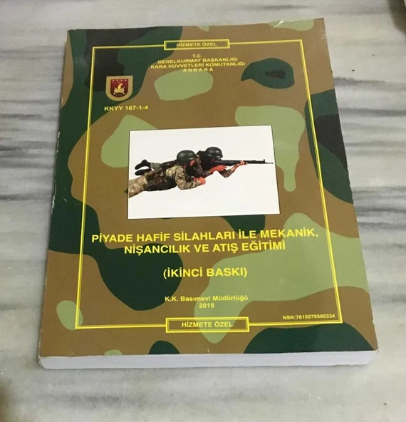 Hizmete Özel - PİYADE HAFİF SİLAHLARI İLE MEKANİK,NİŞANCILIK VE ATIŞ EĞİTİMİ ( 2.BASKI ) (Sahafiye Kitap)