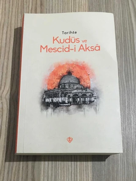 TARİHTE KUDÜS VE MESCİD-İ AKSA (Sahafiye Kitap)