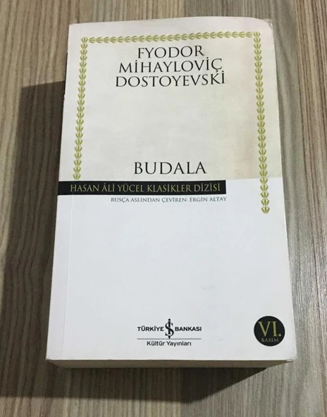 BUDALA 6.BASKI ( Hasan Ali Yücel Klasikleri Dizisi ) (Sahafiye Kitap)
