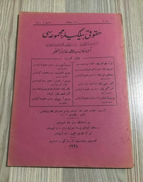 HUKUKİ BİLGİLER MECMUASI Sene 2 - Şubat 1928 Numro 6 - 18 ( Tamamı Osmanlıca ) (Sahafiye Kitap)