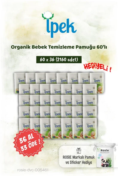 36 AL 33 ÖDE İpek Organik 60'lı Bebek Temizleme Pamuğu ve Rosie Pamuk hediye ürün görseli