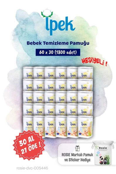 İpek 60'lı 30 AL 27 ÖDE Bebek Temizleme Pamuğu ve Rosie Pamuk hediye ürün görseli