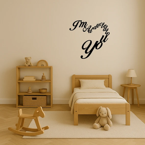I'm Addicted To You Yazılı MDF Dekoratif Duvar Tablosu - Resim 3