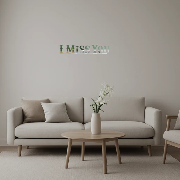 Duygusal 'I Miss You' İç Mekan Dekoratif Aynalı Tablo ürün görseli 1
