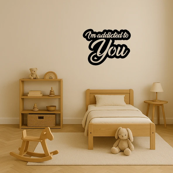 Sana Bağımlıyım Dekoratif Tablo - 3