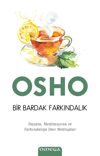 Bir Bardak Farkındalık   Hayata, Meditasyona ve