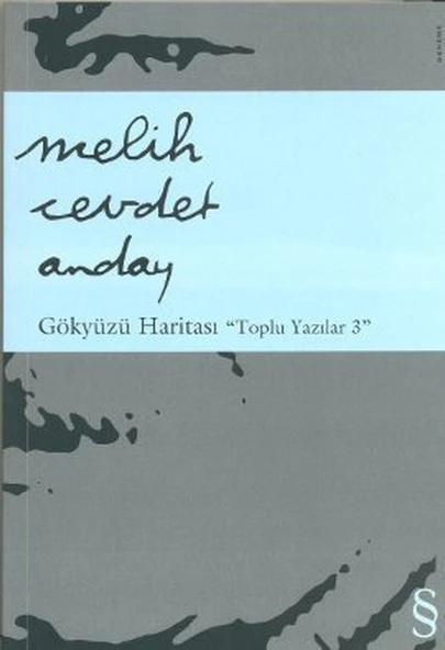 Gökyüzü Haritası: Toplu Yazılar 3/Melih Cevdet Anday
