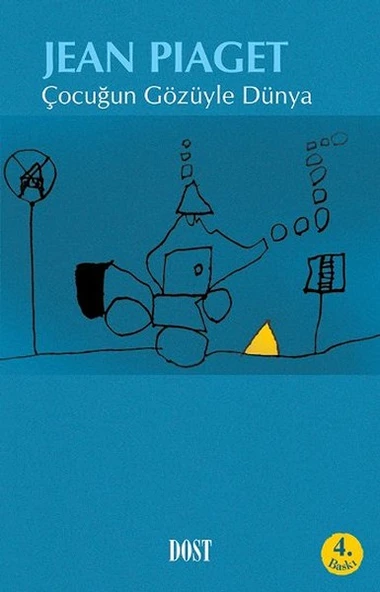 Çocuğun Gözüyle Dünya/Jean Piaget