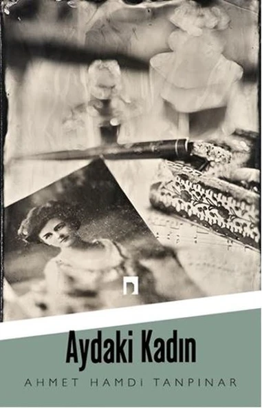 Aydaki Kadın/Ahmet Hamdi Tanpınar - 1