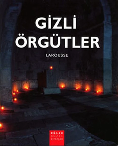 Gizli Örgütler Larousse/Jean François Signier