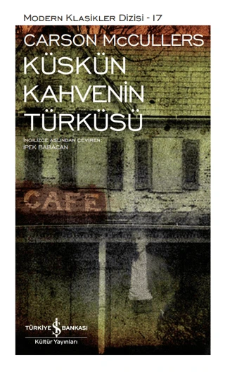 Küskün Kahvenin Türküsü (Ciltli)/Carson McCullers