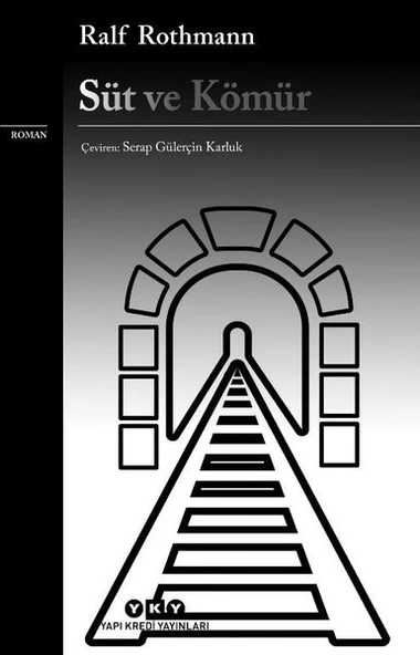 Süt ve Kömür/Ralf Rothmann