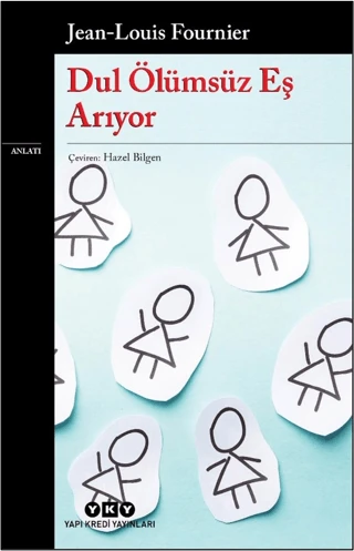 Dul Ölümsüz Eş Arıyor/Jean Louis Fournier