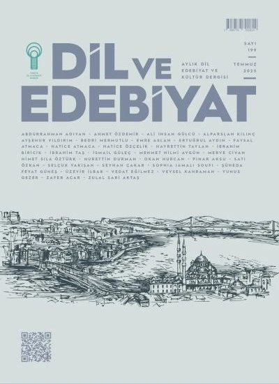 Dil ve Edebiyat Dergi 199.Sayı Temmuz 2025 ürün görseli