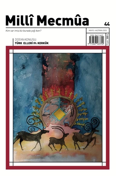 Milli Mecmua Dergi 44.Sayı Mayıs-Haziran 2025 ürün görseli 1